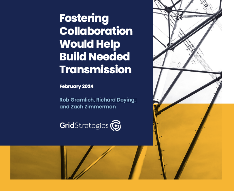 Fostering Collaboration Would Help Build Needed Transmission